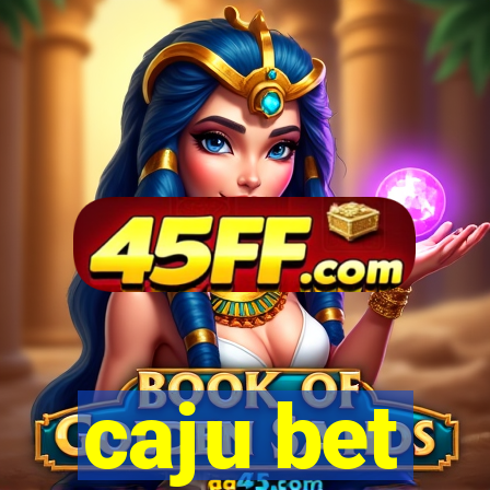 caju bet